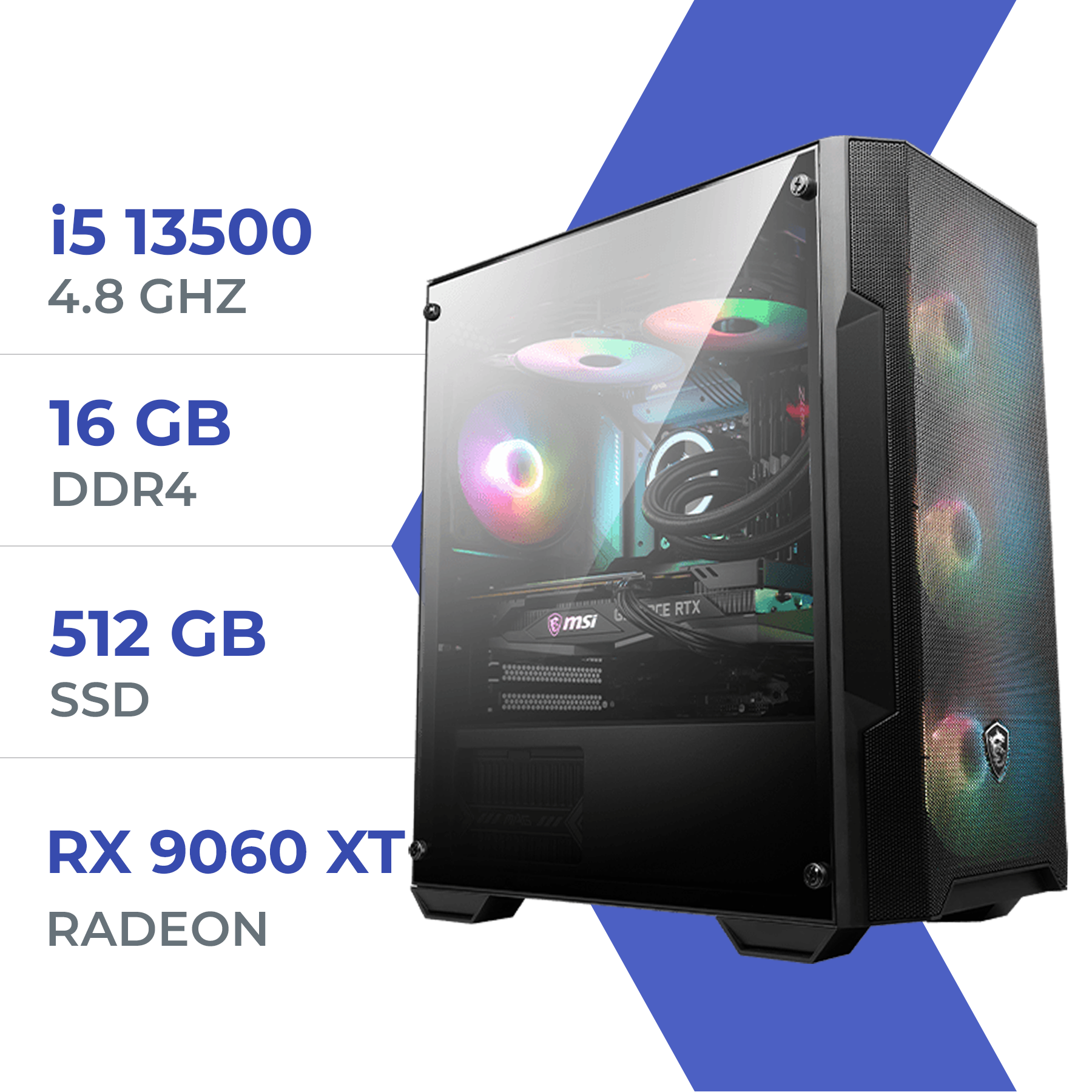 PC Gamer i5-13500 / 16 Go RAM / RX 9060 XT 16 Go / 512 Go SSD